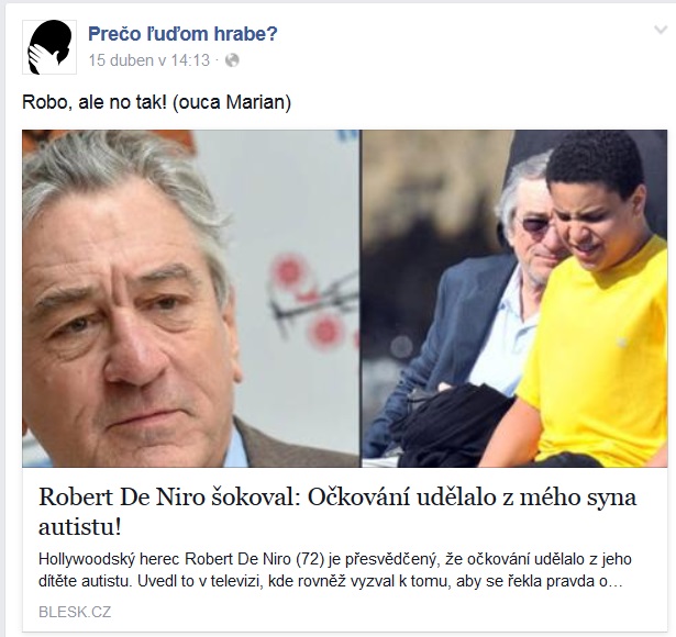Post z facebookovej stránky Prečo ľuďom hrabe, ktorej zakladateľom je Marián Jaslovský. Podľa tejto stránky je De Niro nenormálny, lebo si myslí, že jeho syn sa stal autistom v dôsledku očkovania